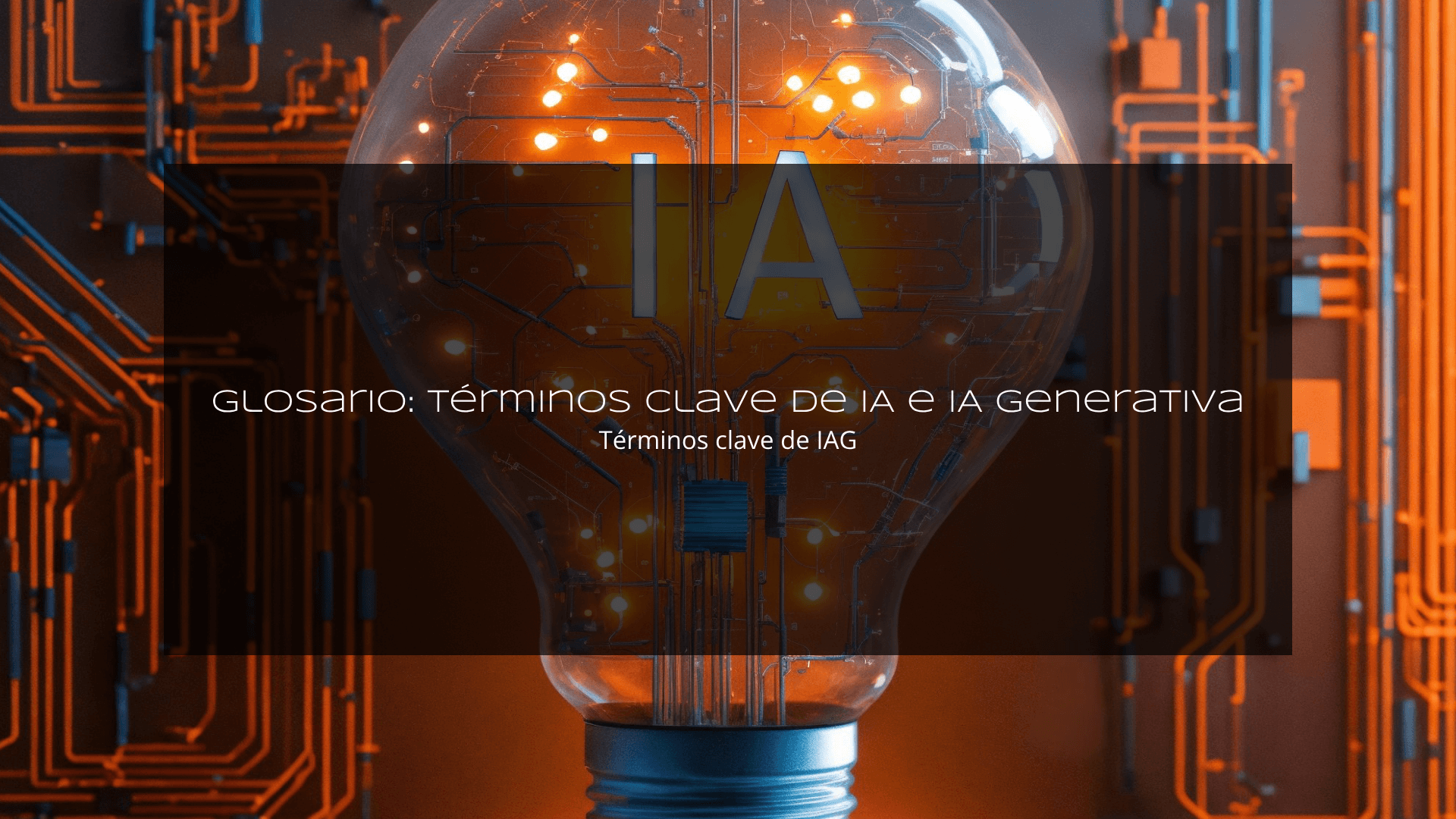 Glosario IA Generativa