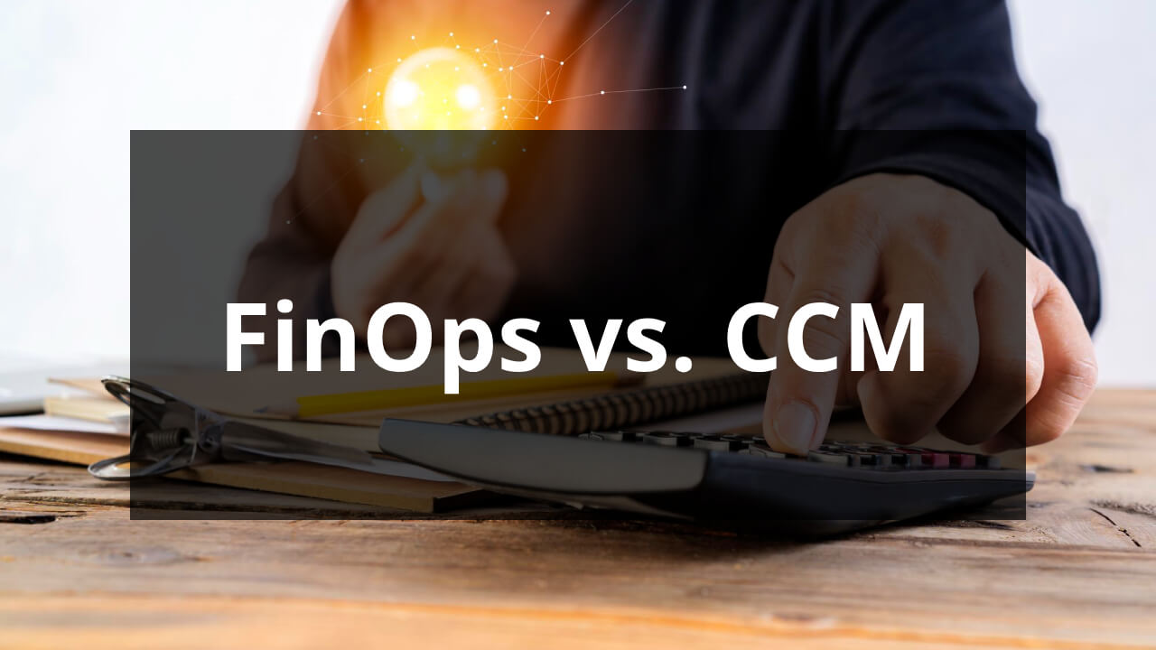 Finops vs CCM